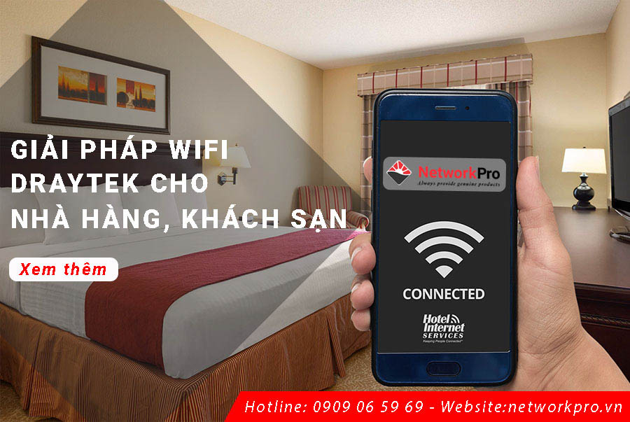 Giải pháp WiFi Draytek cho nhà hàng, khách sạn - Network