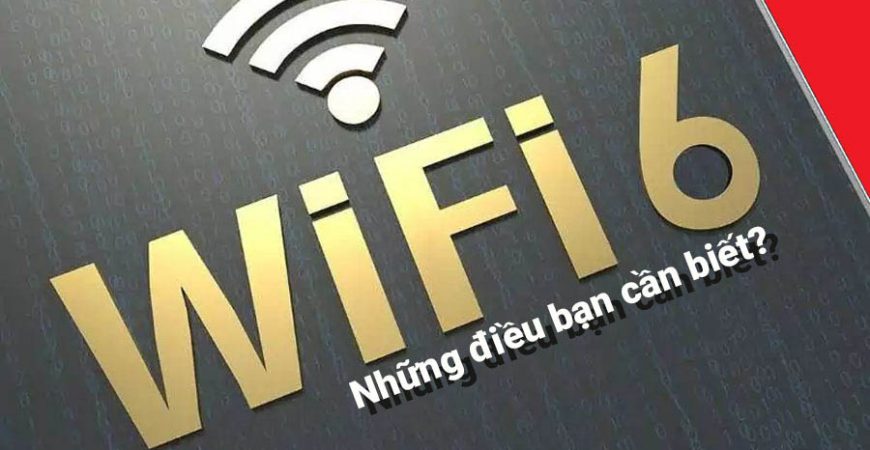 Chuẩn WiFi 6 lag gì? - NetworkPro.vn