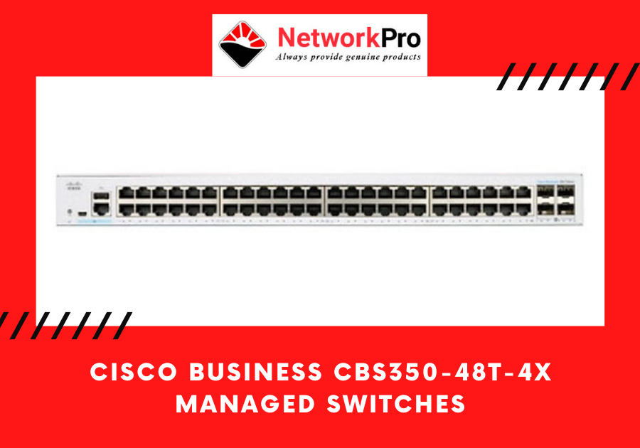 CISCO BUSINESS CBS350-48T-4X-MANAGED-SWITCHES