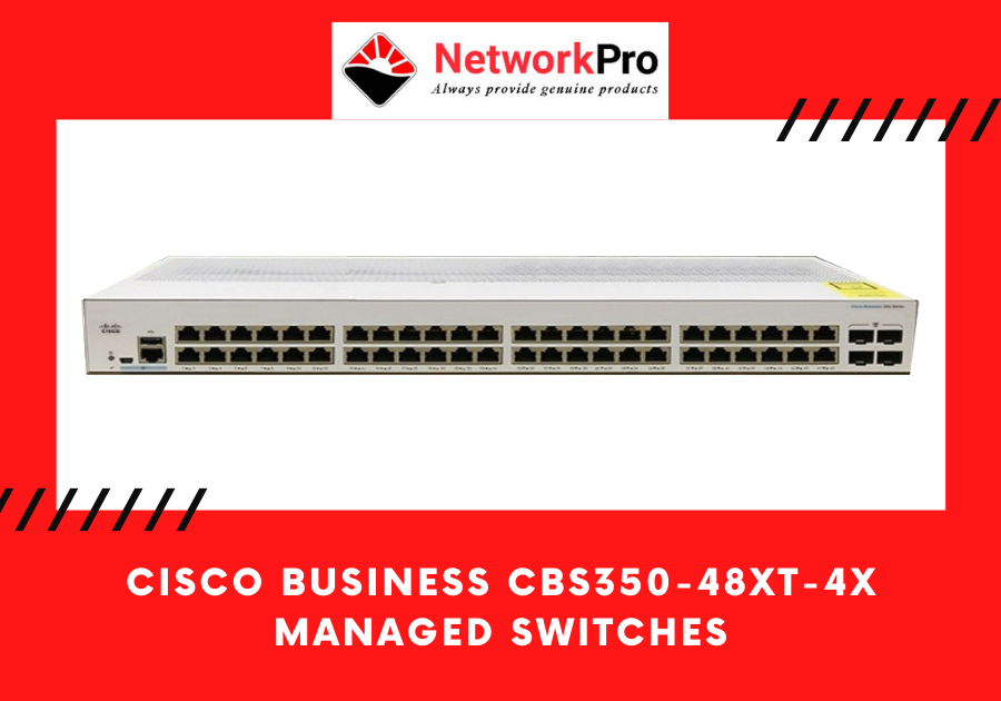 CISCO BUSINESS CBS350-48XT-4X-MANAGED-SWITCHES