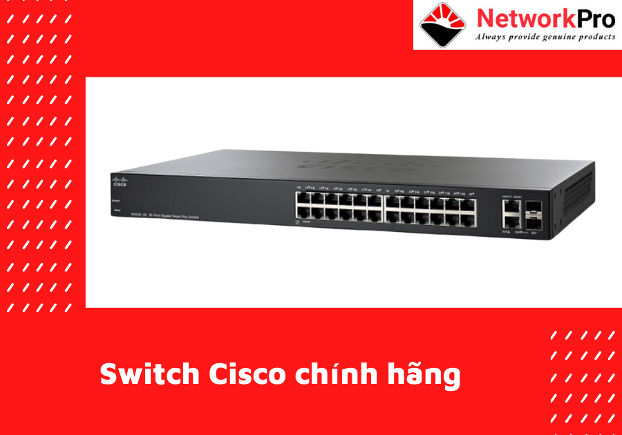 Switch Cisco chính hãngg