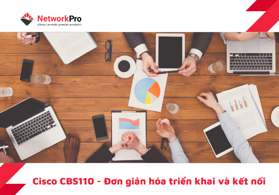 Switch Cisco đơn giản hóa triển khai và kết nối