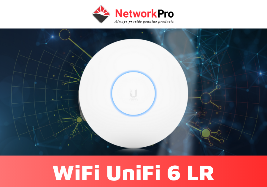 Bộ Phát WiFi UniFi U6 LR Hàng Chính Hãng – Tốc Độ 3 Gbps, Chịu Tải 300 User