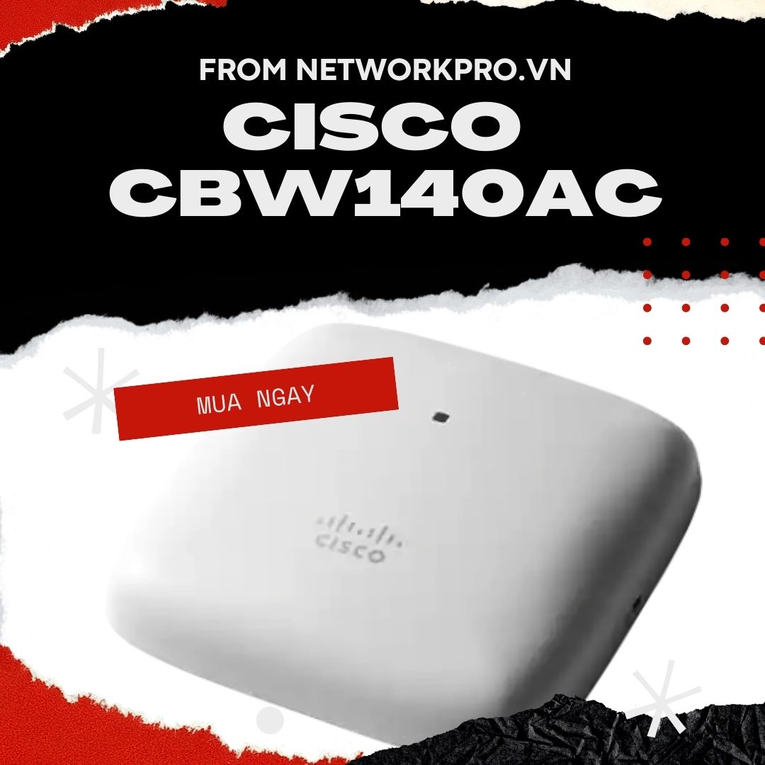 Bộ phát wifi Cisco Business CBW140AC