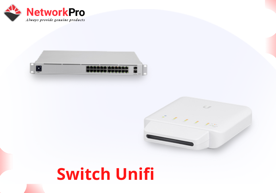 thiết bị mạng switch unifi