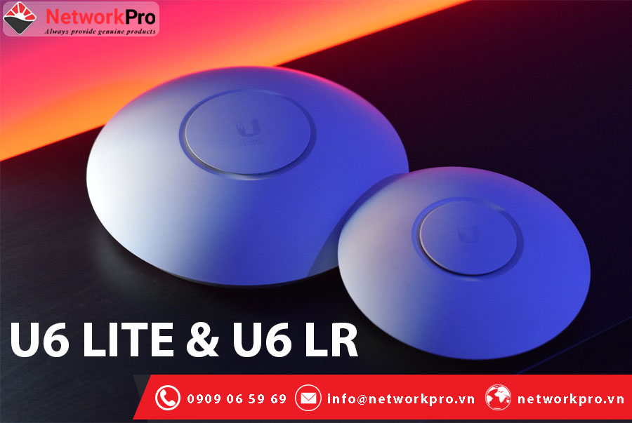 Bộ phát WiFi 6 UniFi U6 Lite và U6 LR