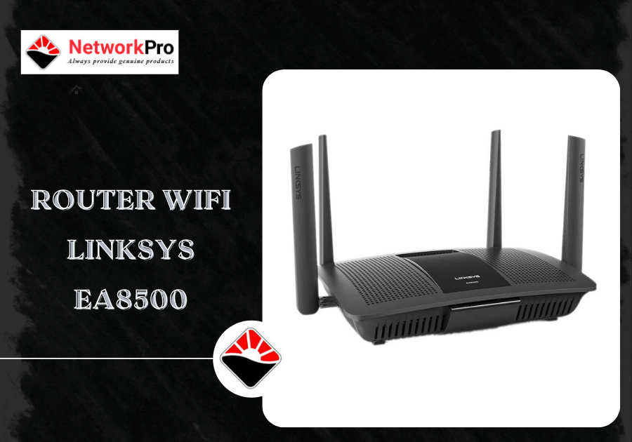 Router dùng cho doanh nghiệp Wifi Linksys EA8500