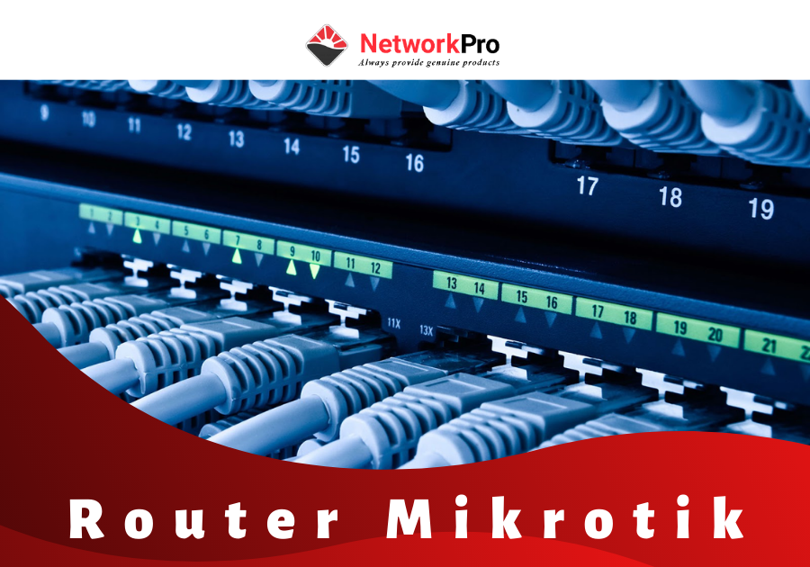 Đánh giá Router Mikrotik (2)