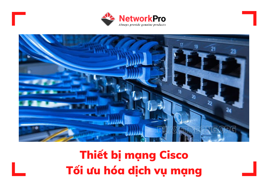 Thiết bị mạng Cisco tốt nhất (3)
