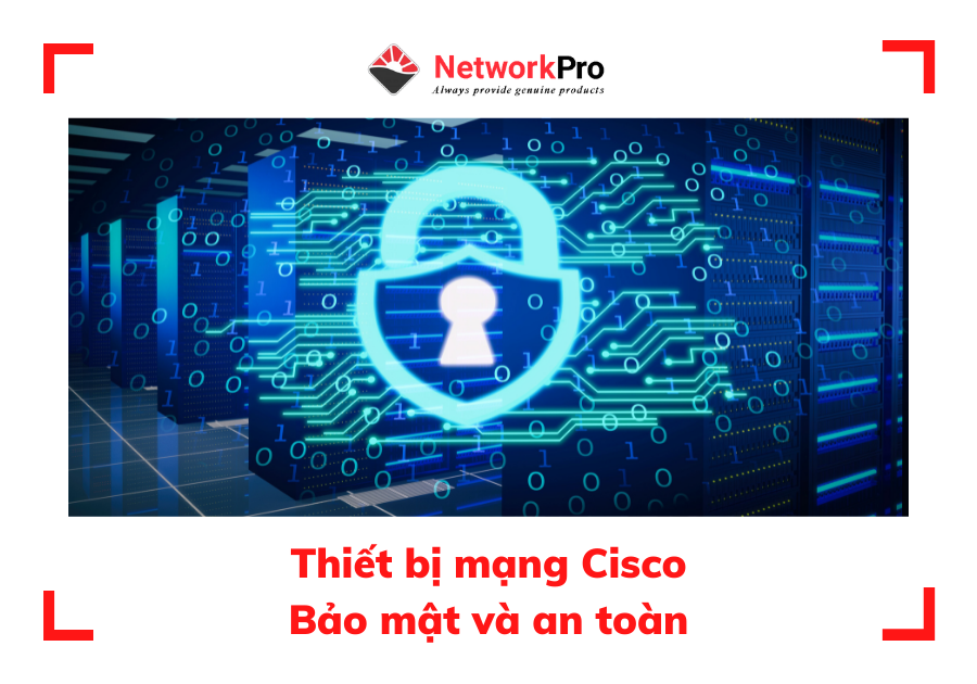 Thiết bị mạng Cisco tốt nhất (4)