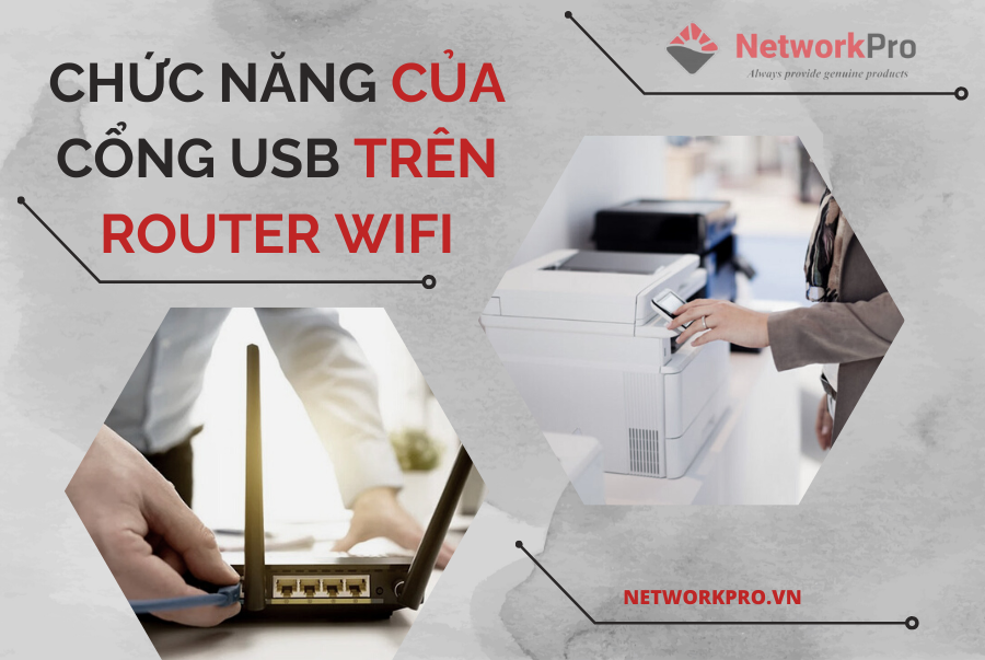 Hình 1. Chức năng của cổng USB trên Router Wifi