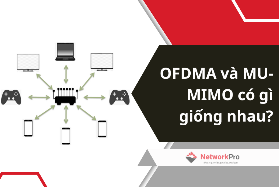Hình 1. OFDMA và MU-MIMO có gì giống nhau?