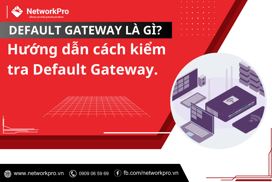 Default Gateway là gì?