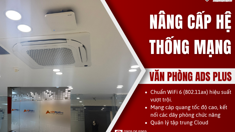 Triển Khai WiFi 6 Văn Phòng ADS PLUS.VN – NetworkPro